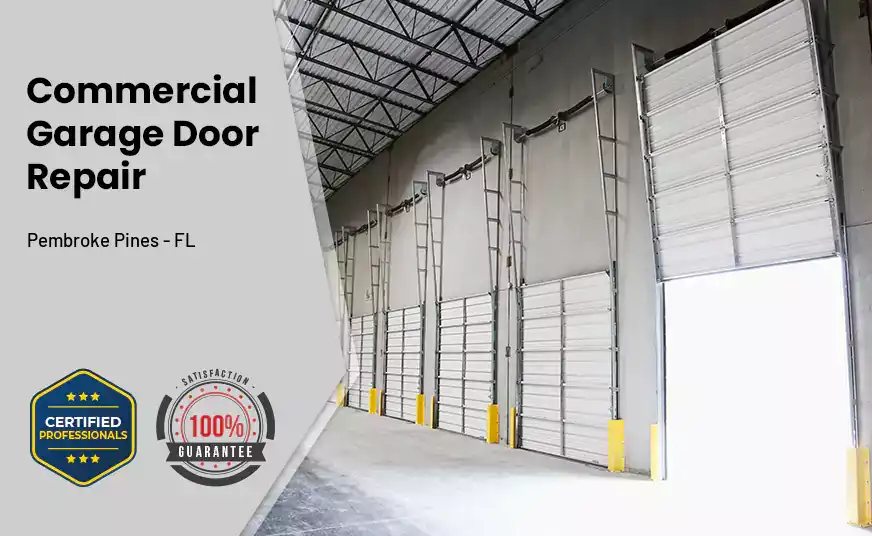Commercial Garage Door Repair Pembroke Pines - FL
