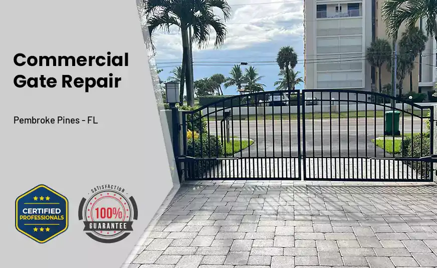 Commercial Gate Repair Pembroke Pines - FL