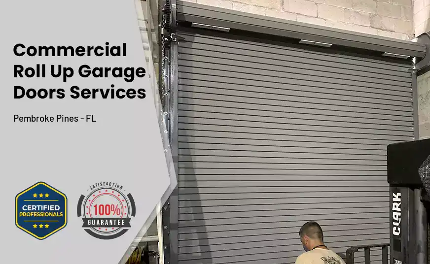 Commercial Roll Up Garage Door Pembroke Pines - FL 