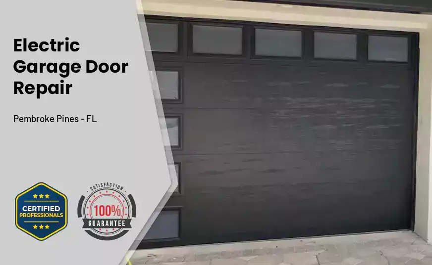 Electric Garage Door Repair Pembroke Pines - FL