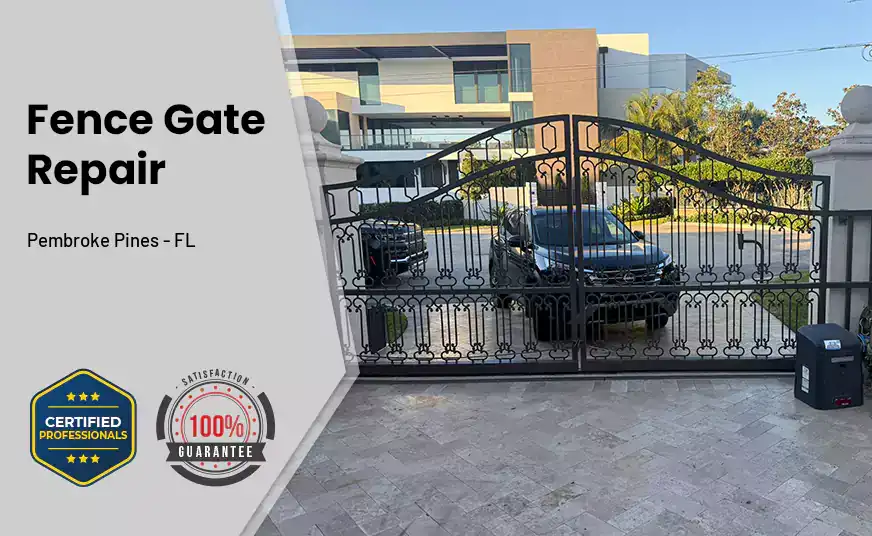 Fence Gate Repair Pembroke Pines - FL 