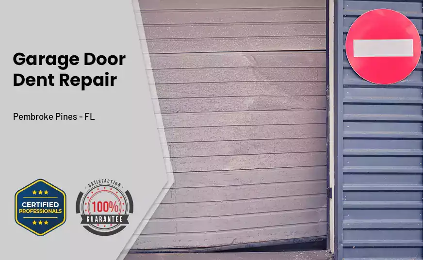 Garage Door Dent Repair Pembroke Pines - FL
