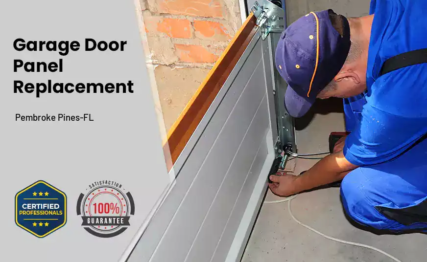 Garage Door Panel Replacement Pembroke Pines-FL