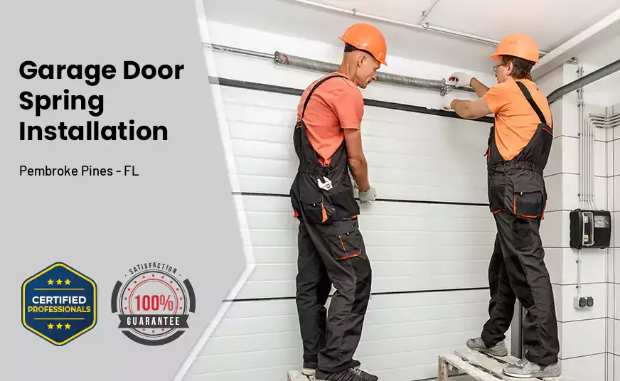 Garage Door Spring Installation Pembroke Pines - FL