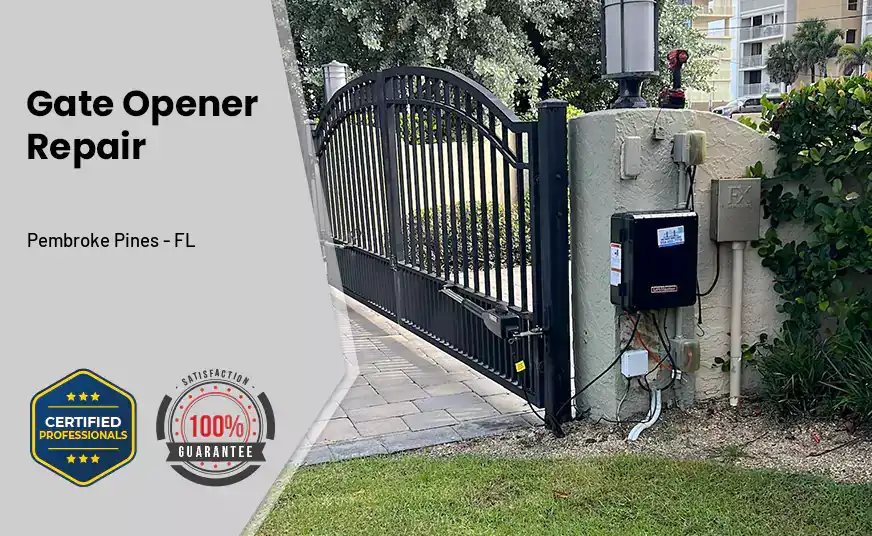 Gate Opener Repair Pembroke Pines - FL