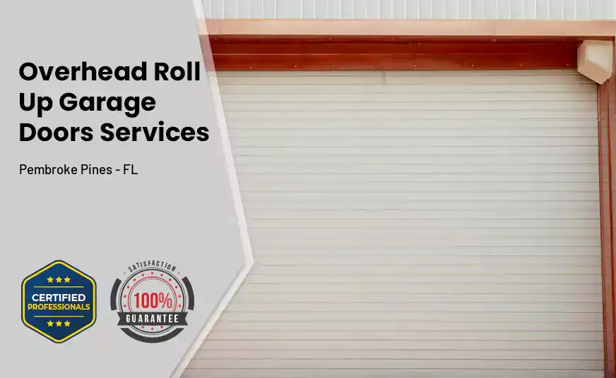 Overhead Roll Up Door Pembroke Pines - FL