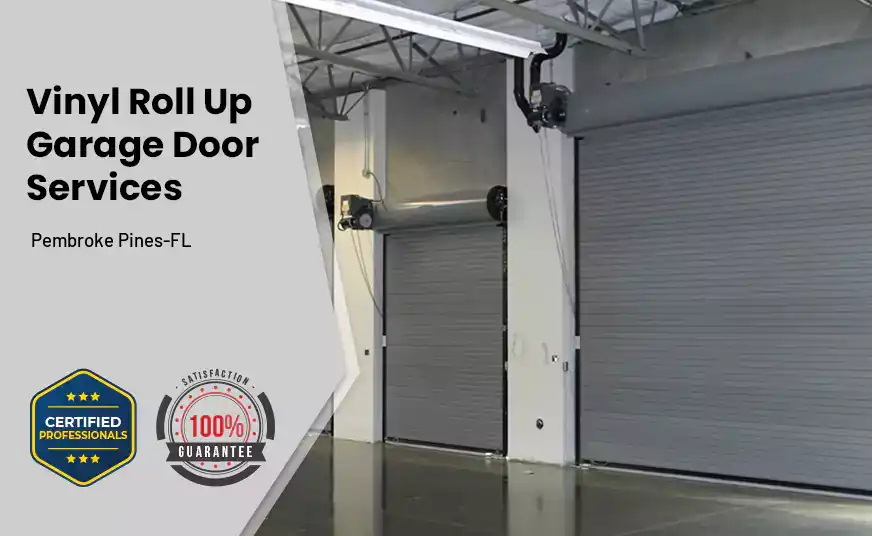 Vinyl Roll Up Garage Doors Pembroke Pines-FL 